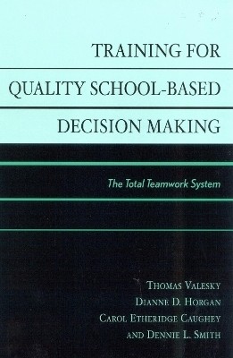 Training for Quality School-Based Decision Making(English, Paperback, Valesky Thomas)