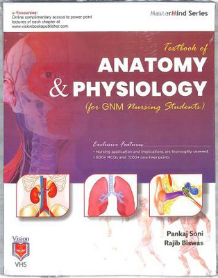 Textbook Of Anatomy & Physiology (For GNM Nursing Student)(Paperback, Pankaj Soni, Rajib Biswas)
