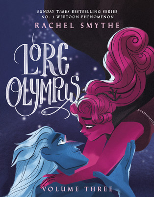 Lore Olympus: Volume Three(English, Hardcover, Smythe Rachel)