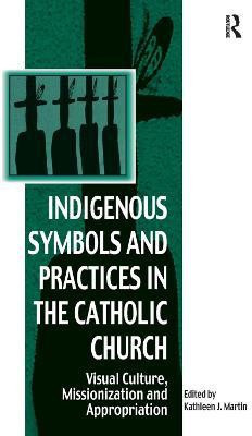Indigenous Symbols and Practices in the Catholic Church(English, Hardcover, unknown)