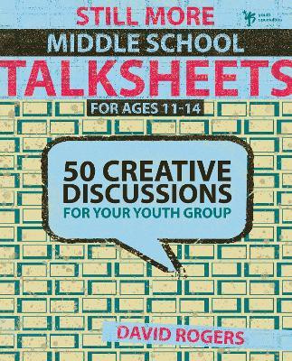 Still More Middle School Talksheets(English, Paperback, Rogers David W.)