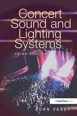 Concert Sound and Lighting Systems(English, Hardcover, Vasey John)