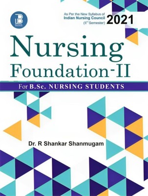 Nursing Foundation (Vol-II) for B.Sc Nursing Students(Paperback, Dr. R. Shankar Shanmugam)