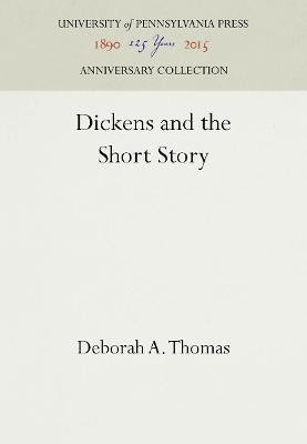 Dickens and the Short Story(English, Hardcover, Thomas Deborah A.)