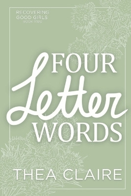 Four Letter Words(English, Paperback, Claire Thea)