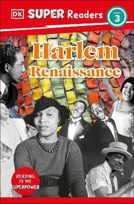 DK Super Readers Level 3 Harlem Renaissance(English, Paperback, DK)