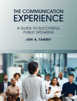 Communication Experience(English, Hardcover, Tanzey Jon A)