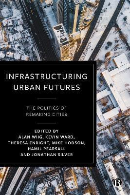 Infrastructuring Urban Futures(English, Paperback, unknown)