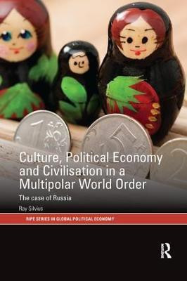 Culture, Political Economy and Civilisation in a Multipolar World Order(English, Paperback, Silvius Ray)