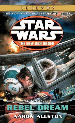 Rebel Dream: Star Wars Legends(English, Paperback, Allston Aaron)