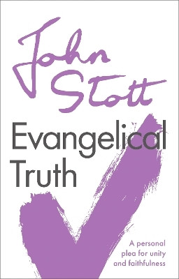 Evangelical Truth(English, Paperback, Stott John)