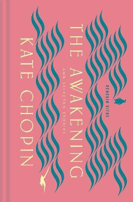 The Awakening and Selected Stories(English, Hardcover, Chopin Kate)