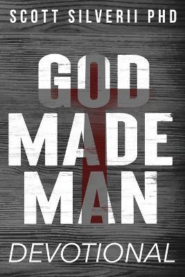 God Made Man Devotional(English, Paperback, Silverii Scott)