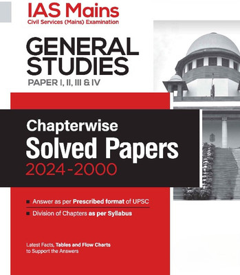 IAS Mains General Studies (Paper I, II, III, & IV) | Chapterwise Solved Papers 2024-2000 | English Medium(Paperback, Siddhart Mittal)