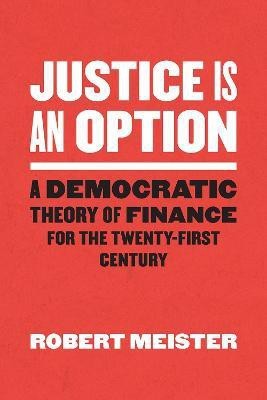 Justice Is an Option(English, Paperback, Meister Robert)