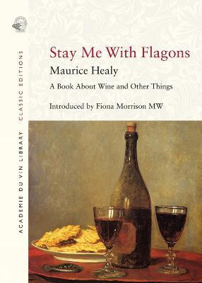 Stay Me with Flagons(English, Paperback, Healy Maurice)