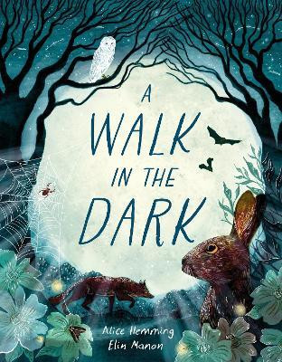 A Walk in the Dark(English, Hardcover, Hemming Alice)