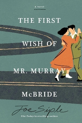 The First Wish of Mr. Murray McBride(English, Paperback, Siple Joe)