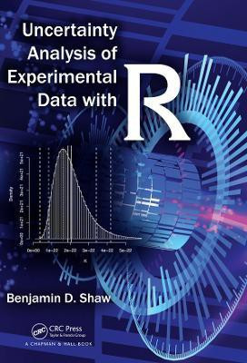 Uncertainty Analysis of Experimental Data with R(English, Hardcover, Shaw Benjamin David)