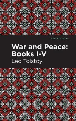 War and Peace Books I - V(English, Paperback, Tolstoy Leo)