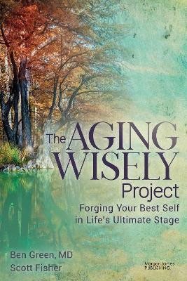 The Aging Wisely Project(English, Paperback, Green Ben)