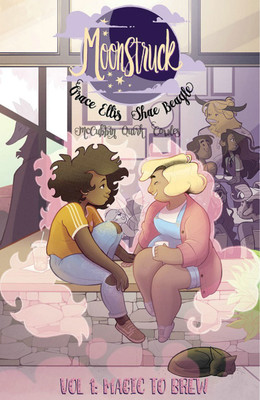 Moonstruck Volume 1: Magic to Brew(English, Paperback, Ellis Grace)