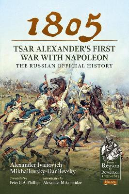1805 - Tsar Alexander's First War with Napoleon(English, Paperback, Mikhailovsky-Danilevsky Alexander Ivanovich)