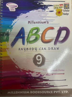 millennium ABCD anybody can draw class 9(spiral binding, ghazala fatima)