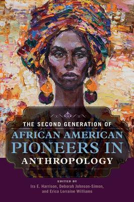 The Second Generation of African American Pioneers in Anthropology(English, Hardcover, unknown)