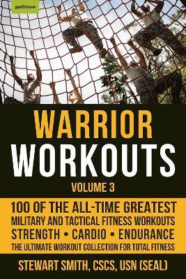 Warrior Workouts, Volume 3(English, Paperback, Smith Stewart)