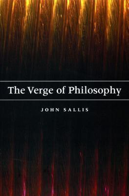The Verge of Philosophy(English, Hardcover, Sallis John)