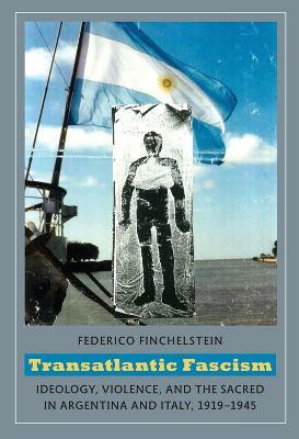 Transatlantic Fascism(English, Hardcover, Finchelstein Federico)
