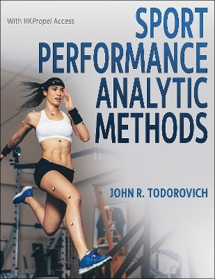 Sport Performance Analytic Methods(English, Paperback, Todorovich John R.)