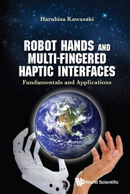 Robot Hands And Multi-fingered Haptic Interfaces: Fundamentals And Applications(English, Hardcover, Kawasaki Haruhisa)