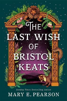 The Last Wish of Bristol Keats(English, Paperback, Pearson Mary E.)