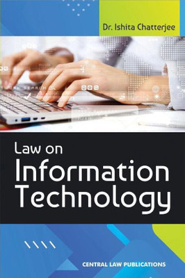 Law on Information Technology(Paperback, Dr. Ishita Chatterjee)
