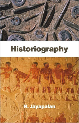 Historiography(English, Hardcover, Jayapalan N.)