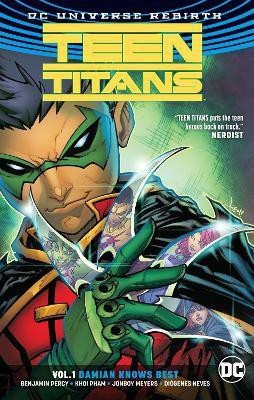 Teen Titans Vol. 1: Damian Knows Best (Rebirth)(English, Paperback, Percy Benjamin)