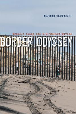 Border Odyssey(English, Paperback, Thompson Charles D.)