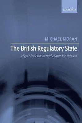 The British Regulatory State(English, Paperback, Moran Michael)