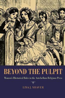 Beyond the Pulpit(English, Paperback, Shaver Lisa)