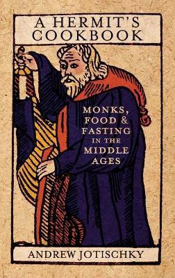 A Hermit's Cookbook(English, Electronic book text, Jotischky Andrew Dr)