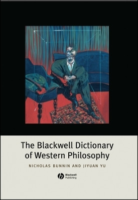 The Blackwell Dictionary of Western Philosophy(English, Hardcover, Bunnin Nicholas)