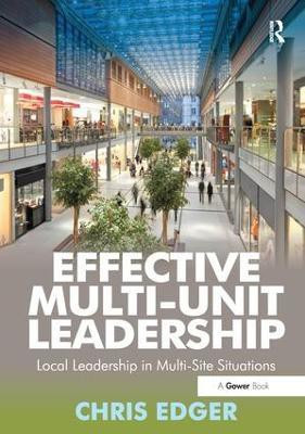 Effective Multi-Unit Leadership(English, Paperback, Edger Chris)