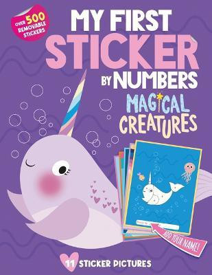 My First Sticker by Numbers: Magical Creatures(English, Paperback, unknown)