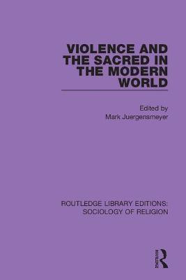 Violence and the Sacred in the Modern World(English, Paperback, unknown)