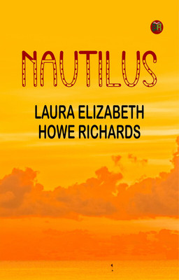 Nautilus(Paperback, Laura Elizabeth Howe Richards)