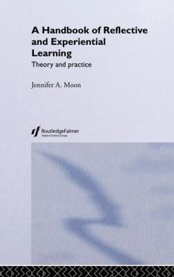 A Handbook of Reflective and Experiential Learning(English, Hardcover, Moon Jennifer A.)