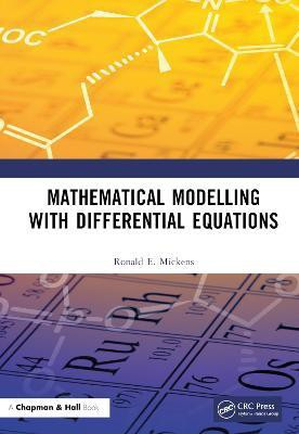 Mathematical Modelling with Differential Equations(English, Hardcover, Mickens Ronald E.)