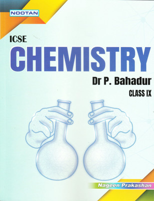 NOOTAN ICSE CHEMISTRY CLASS 9 BASED ON LATEST ICSE SYLLABUS(Paperback, DR.P. BAHADUR)
